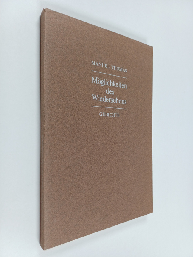 Wolfgang Muller-Härlin : Möglichkeiten des Wiedersehens :...