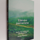 James Rebanks : Elämäni paimenena : kertomus erilaisesta ... - pikkukuva 1