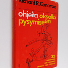 Richard R. Conarroe : Ohjeita oksalla pysymiseen : 32 per... - pikkukuva 1