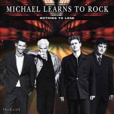 Michael Learns To Rock  **  Nothing To Lose  **  CD