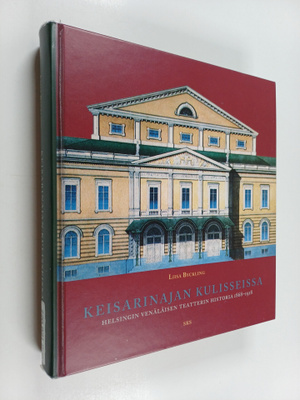 Liisa Byckling : Keisarinajan kulisseissa : Helsingin ven...