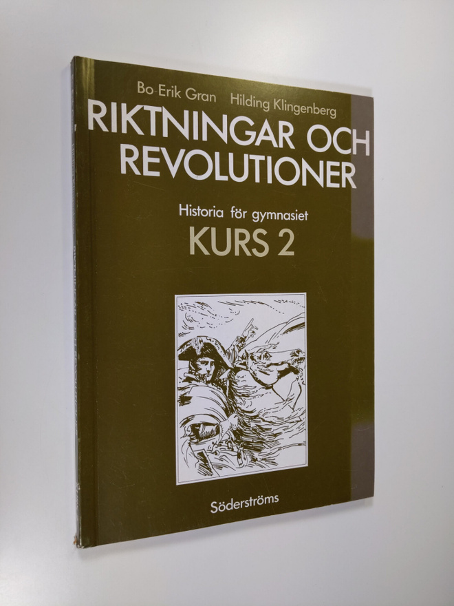 Bo-Erik ym. Gran : Historia för gymnasiet Kurs 2, Riktnin...