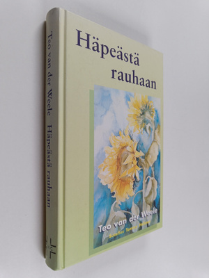 Teo van der Weele : Häpeästä rauhaan : seksuaalisesti hyv...