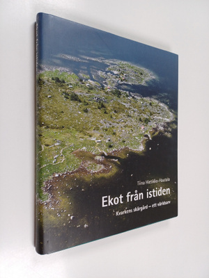 Tiina Hietikko-Hautala : Ekot från istiden : Kvarkens skä...