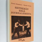 Pertti Hemanus : Seitsemän erää journalismista - pikkukuva 1