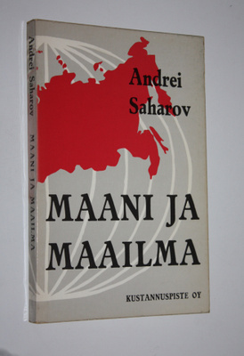 Andrei Saharov : Maani ja maailma