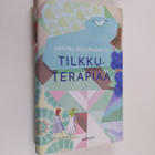 Minna Haapasalo : Tilkkuterapiaa : romaani - pikkukuva 1