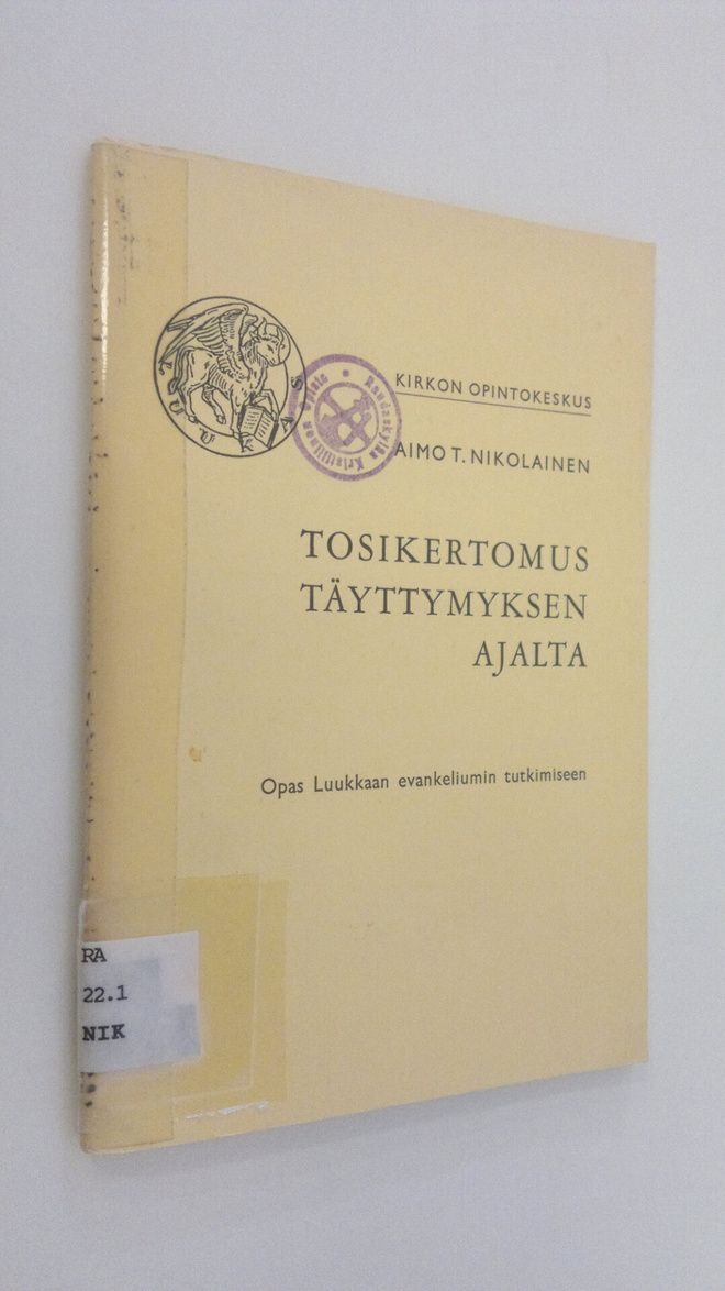 Aimo T. Nikolainen : Tosikertomus täyttymyksen ajalta : o...