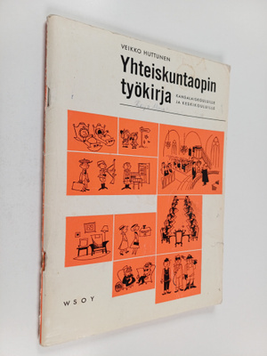 Veikko Huttunen : Yhteiskuntaopin työkirja kansalaiskoulu...