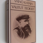 Väinö Kataja : Valitut teokset - pikkukuva 1