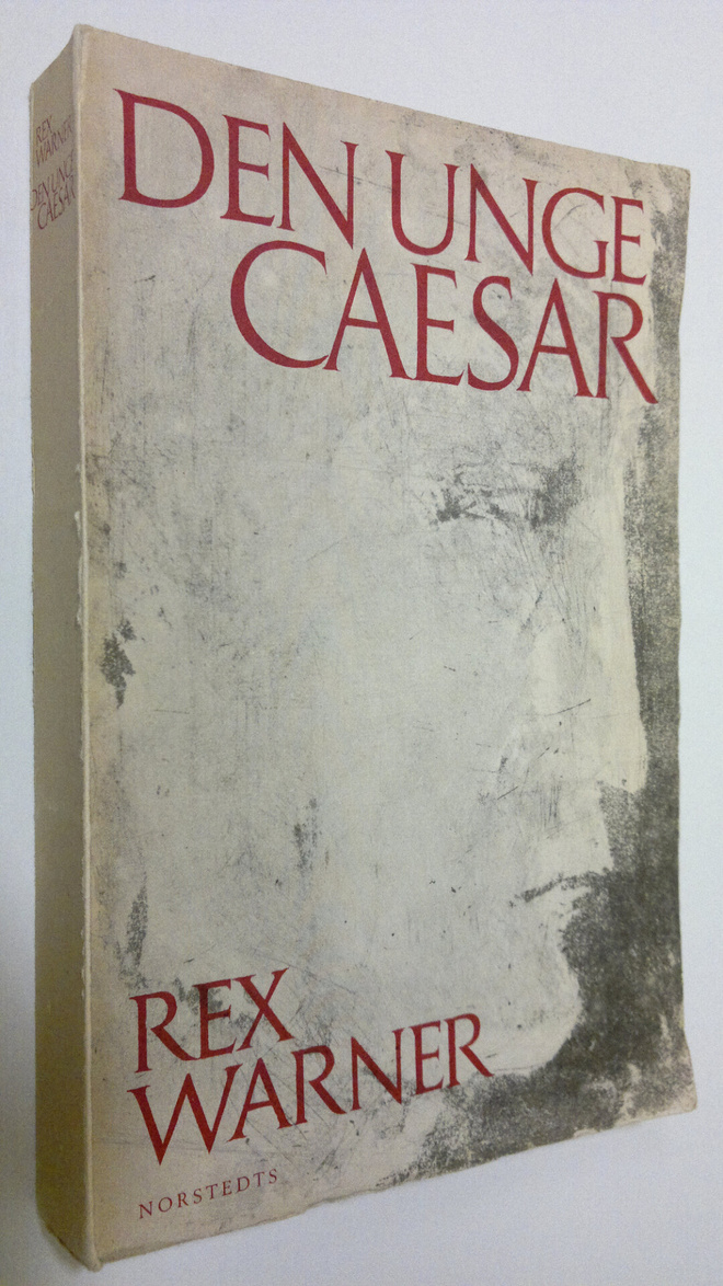 Rex Warner : Den unge Caesar