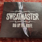Sweatmaster - Dig Up The Knife (CD) - pikkukuva 1