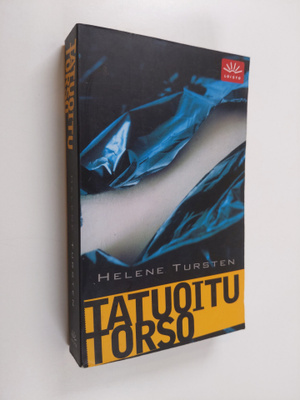 Helene Tursten : Tatuoitu torso