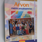 Pirjo Linnakylä : Arvon mekin ansaitsemme : kansainväline... - pikkukuva 1