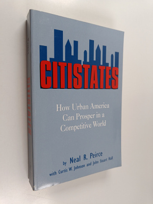 John Stuart Hall ym. : Citistates - How Urban America Can...