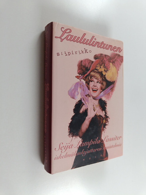 Seija Lampila Lassiter : Laululintunen, siipirikko : iske...