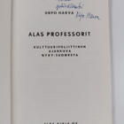 Urpo Harva : Alas professorit : Kulttuuripoliittinen ajan... - pikkukuva 3