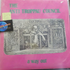 THE ANTI TROPPAU COUNCIL - A WAY OUT M-/EX- LP - pikkukuva 1