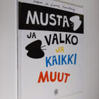 Inger / Lasse Sandberg : Musta ja valko ja kaikki muut - pikkukuva 1