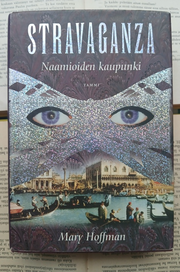 Mary Hoffman - Stravaganza: Naamioiden kaupunki (sid.)