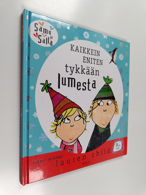 Lauren Child : Kaikkein eniten tykkään lumesta