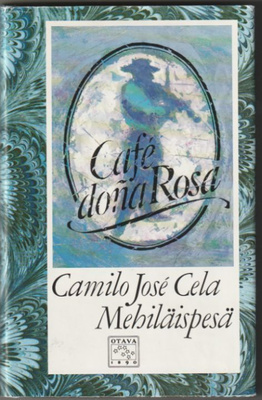 Camillo José Cela - Mehiläispesä (1.p 1983)