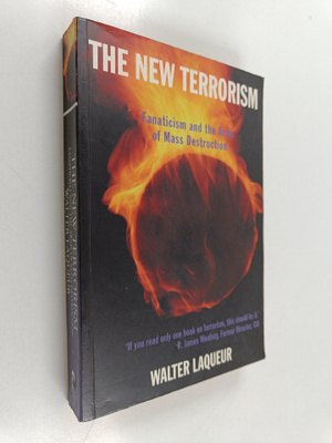 Walter Laqueur : The new terrorism : fanaticism and the a...