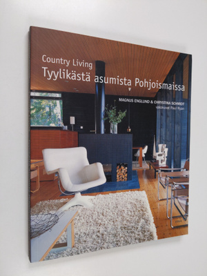 Magnus Englund : Country living : tyylikästä asumista poh...