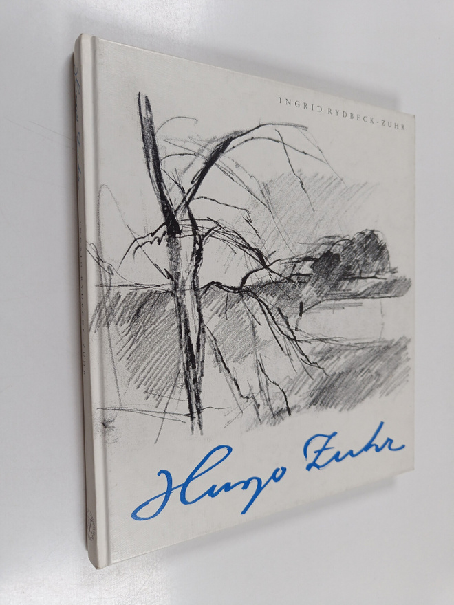 Ingrid Rydbeck-Zuhr : Hugo Zuhr : ett liv i skapande oro