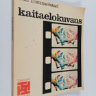 Odd Tommelstad : Kaitaelokuvaus - pikkukuva 1