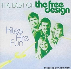 The Free Design - Kites Are Fun: The Best Of The Free Design