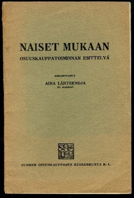 Lähteenoja: Naiset mukaan- osuuskauppaliikkeen esittelyä -27