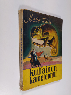 Marton Taiga : Kultainen kameleontti