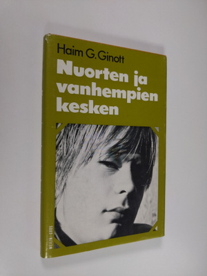 Haim G. Ginott : Nuorten ja vanhempien kesken