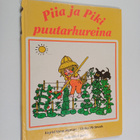 Ingrid Vang-Nyman : Piia ja piki puutarhureina : Puutarha... - pikkukuva 1