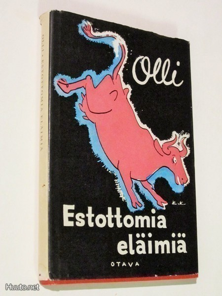 Olli : Estottomia eläimiä - Otava  1.p 1961