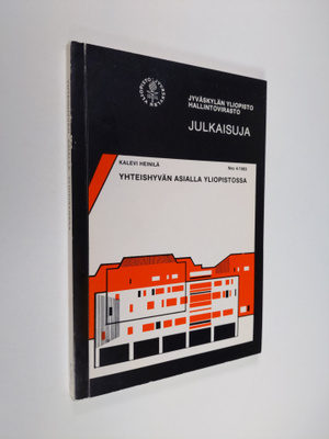 Kalevi Heinilä : Yhteishyvän asialla yliopistossa (signee...