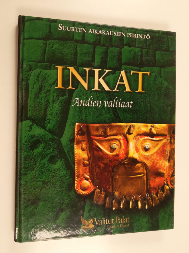 Jaana (suomentaja) Iso-Markku : Inkat, Andien valtiaat
