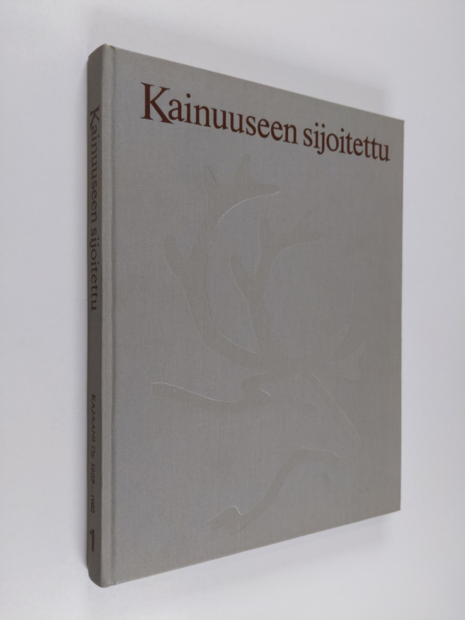 Sakari Virtanen : Kainuuseen sijoitettu : kuvaus Kajaani ...