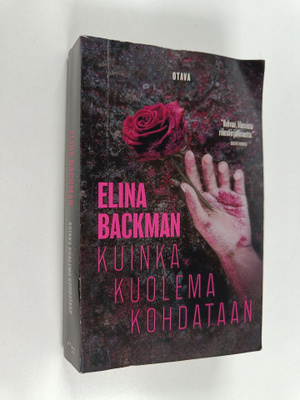 Elina Backman : Kuinka kuolema kohdataan