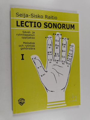 Seija-Sisko Raitio : Lectio sonorum - Sävelja rytmitapail...