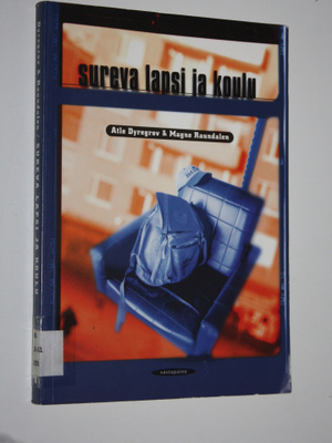 Atle Dyregrov : Sureva lapsi ja koulu