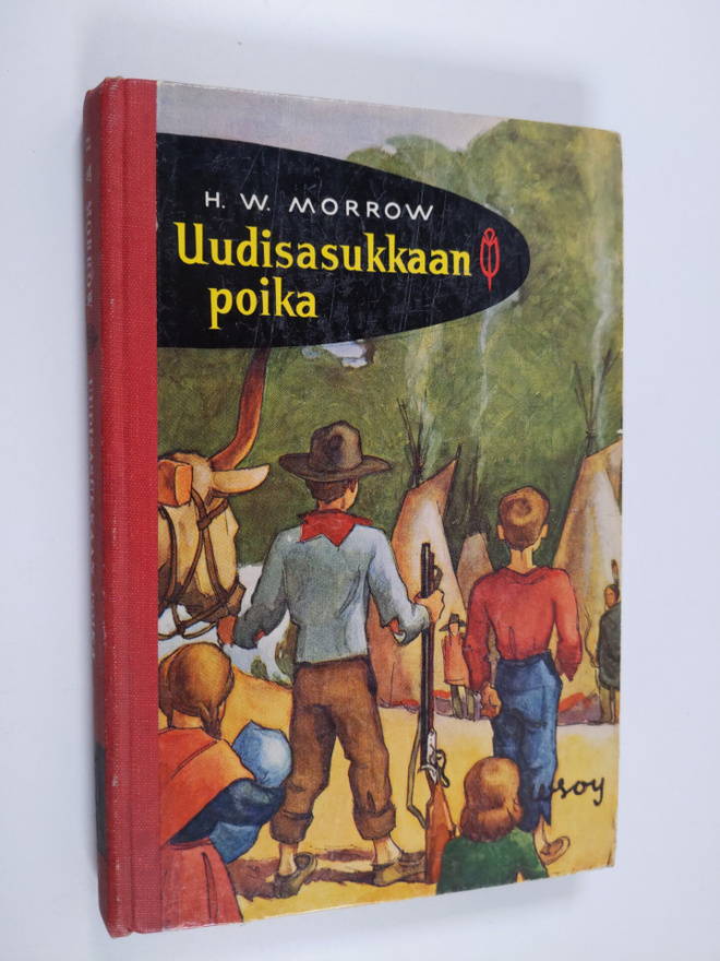 Honore W. Morrow : Uudisasukkaan poika