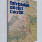 Ohto Manninen : Talvisodan salatut taustat : Neuvostoliit... - pikkukuva 1