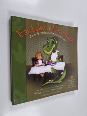 Paleo Parents : Eat Like a Dinosaur - Recipe & Guidebook ...