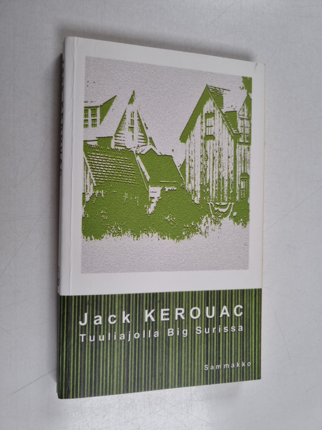 Jack Kerouac : Tuuliajolla Big Surissa