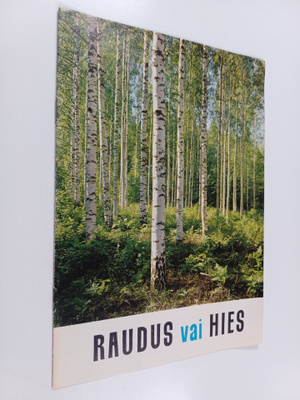 Jyrki Raulo : Raudus vai hies