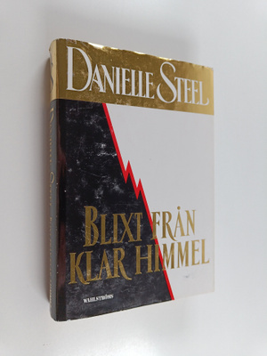 Danielle Steel : Blixt från klar himmel