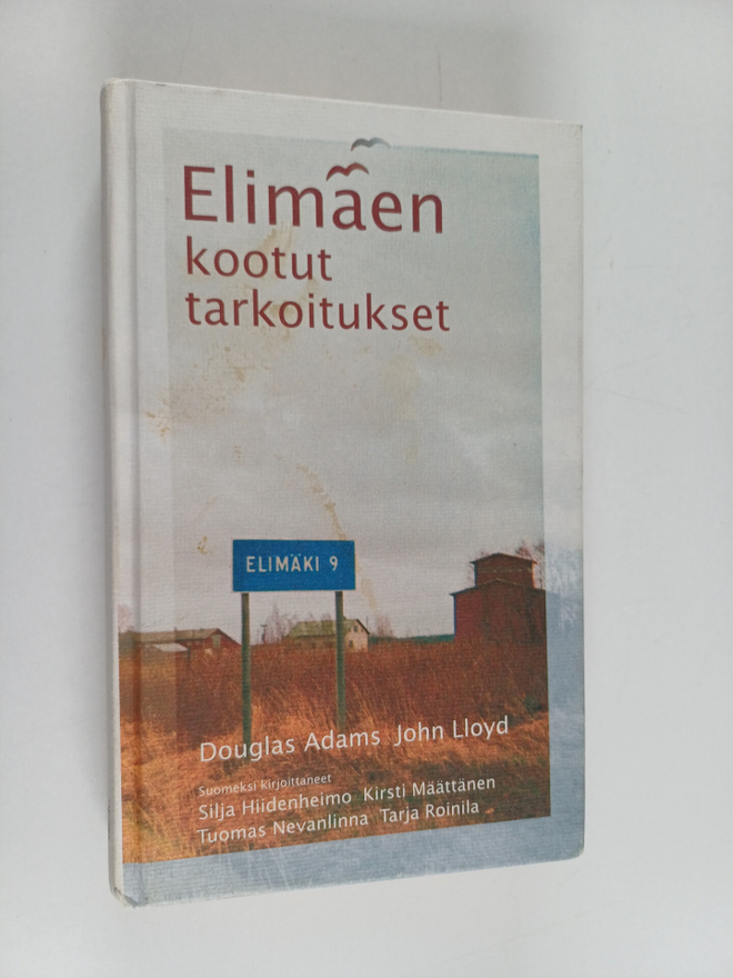 Douglas Adams ym. : Elimäen kootut tarkoitukset