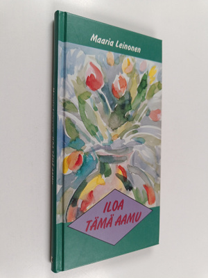 Maaria Leinonen : Iloa tämä aamu